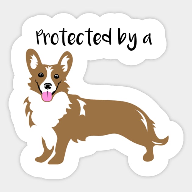 Protected by a Corgi Sticker by PotatoCo